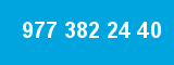 977 382 24 40